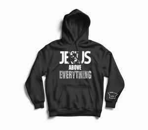 Jesus Above Everything Black Hoodie