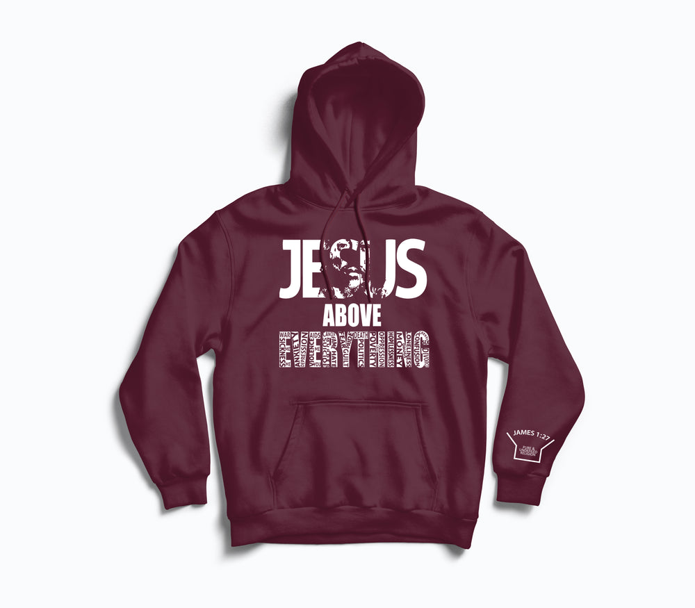 Jesus Above Everything Maroon Hoodie