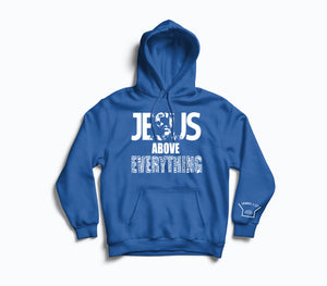 Jesus Above Everything  Royal Blue Hoodie