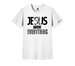Jesus Above Everything White T-Shirt