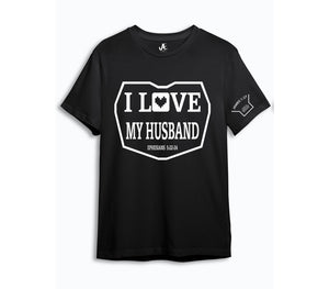 I love My Husband T-Shirt Black