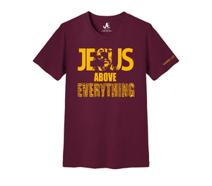 Jesus Above Everything  GOLD RUSH T-Shirt